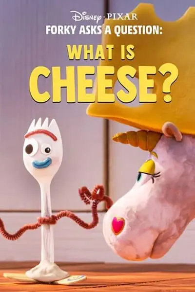 Forky Asks a Question: What Is Cheese?_poster