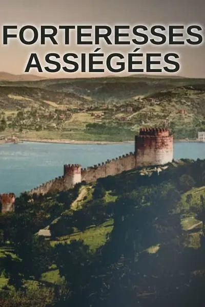 Forteresses assiégées, batailles de légende_poster