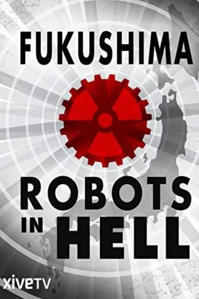 Fukushima: Robots in Hell_poster