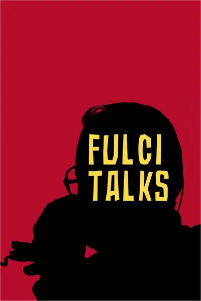 Fulci talks: conversazione uncut con Lucio Fulci_poster