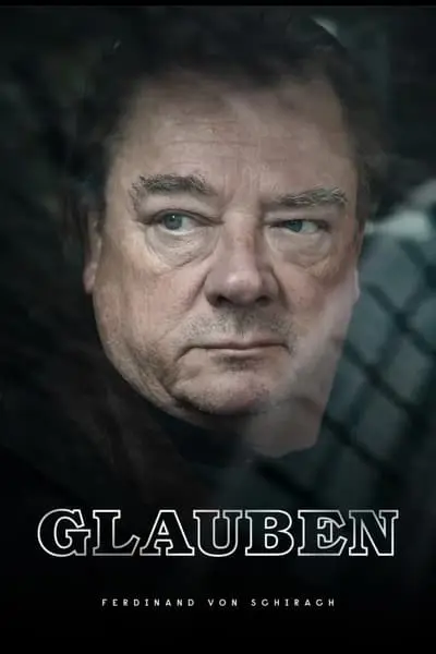 GLAUBEN nach Ferdinand von Schirach_poster