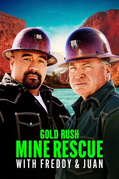 Gold Rush: Mine Rescue with Freddy & Juan_poster