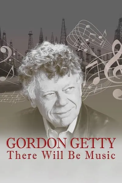 Gordon Getty: There Will Be Music_poster