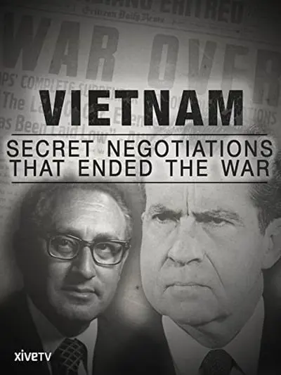 Guerre du Viêtnam - Au coeur des négociations secrètes_poster