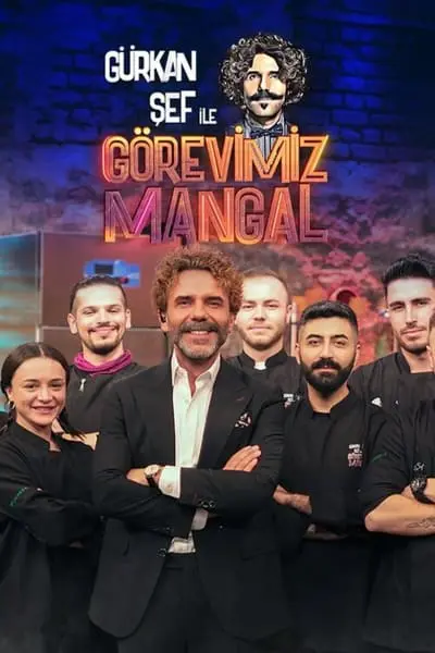 Gürkan Şef ile Görevimiz Mangal_poster