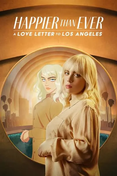 Happier Than Ever: A Love Letter to Los Angeles_poster
