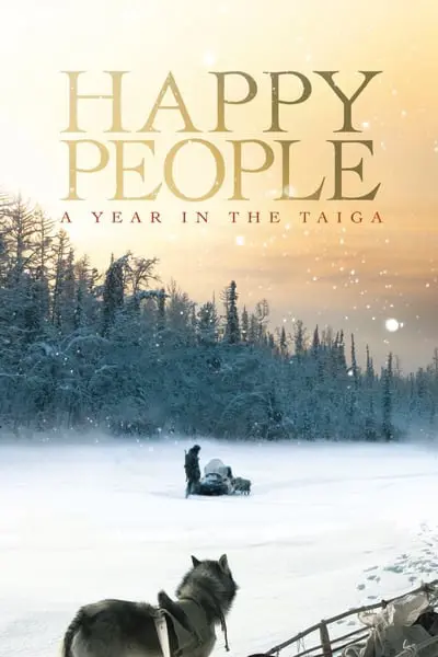 Happy People: A Year in the Taiga_poster