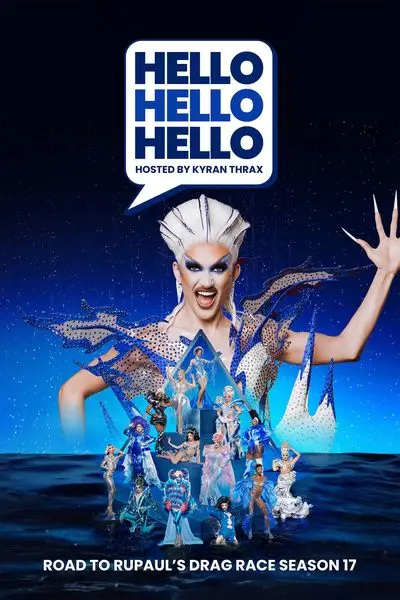 HELLO HELLO HELLO Road to RuPaul's Drag Race Season 17_poster