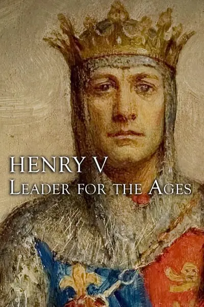 Henry V: Leader For The Ages_poster