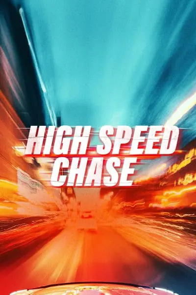 High Speed Chase_poster