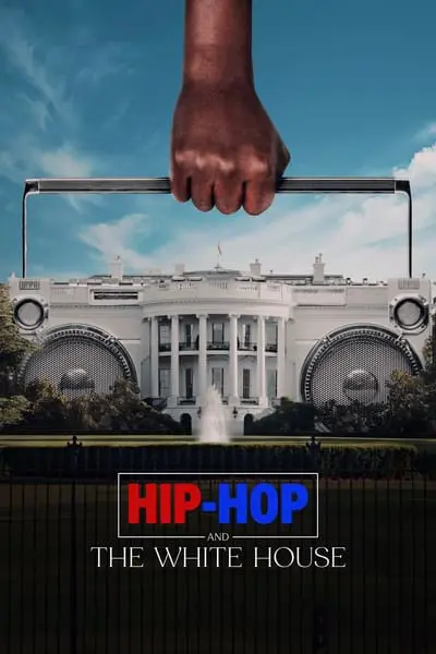 Hip-Hop and the White House_poster