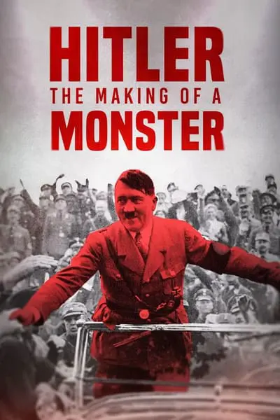 Hitler: The Making of a Monster_poster