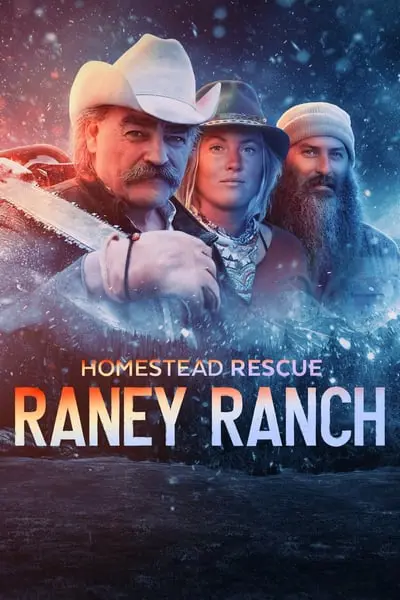 Homestead Rescue: Raney Ranch_poster