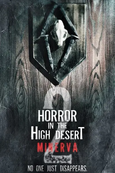 Horror in the High Desert 2: Minerva_poster