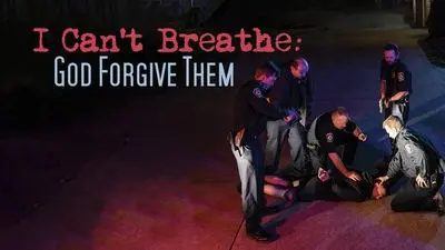 I Can't Breathe (God Forgive Them)_backdropimg