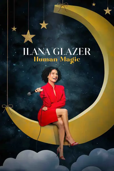 Ilana Glazer: Human Magic_poster