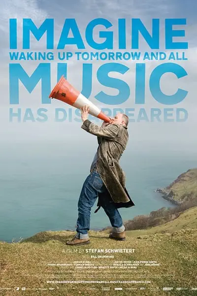Imagine Waking Up Tomorrow and All Music Has Disappeared_poster
