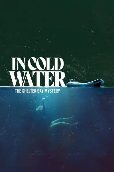 In Cold Water: The Shelter Bay Mystery_poster