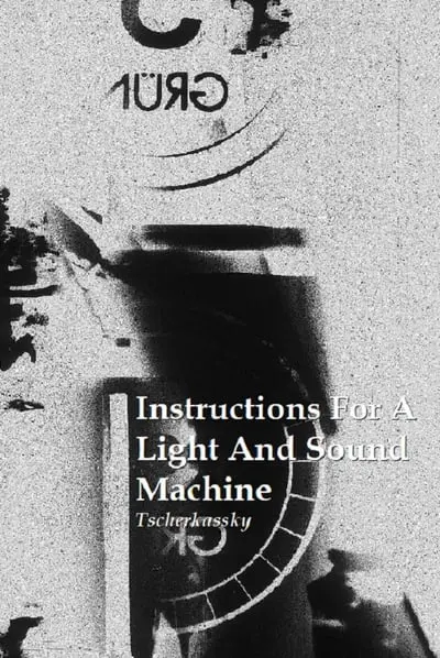 Instructions for a Light and Sound Machine_poster