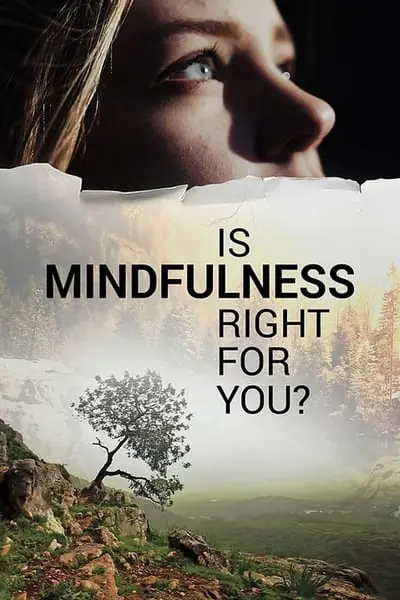 Is Mindfulness Right for You?_poster