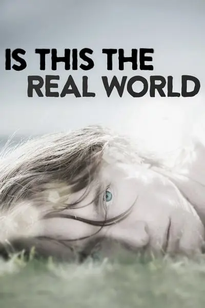 Is This the Real World_poster