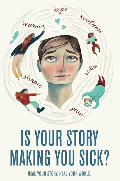 Is Your Story Making You Sick?_poster
