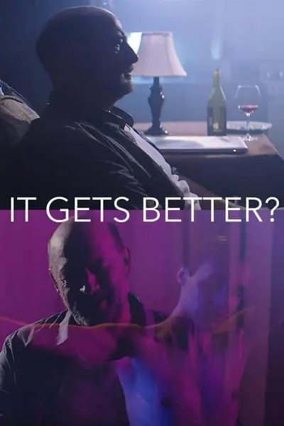 It Gets Better?_poster