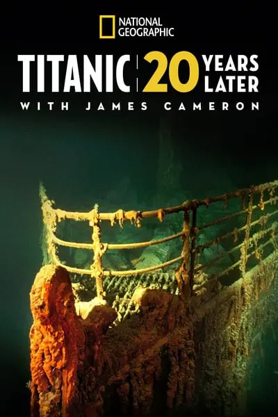 James Cameron ile 20 Yıl Sonra Titanik_poster