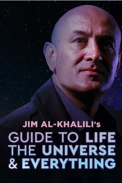 Jim Al-Khalili's Guide to Life, the Universe and Everything_poster
