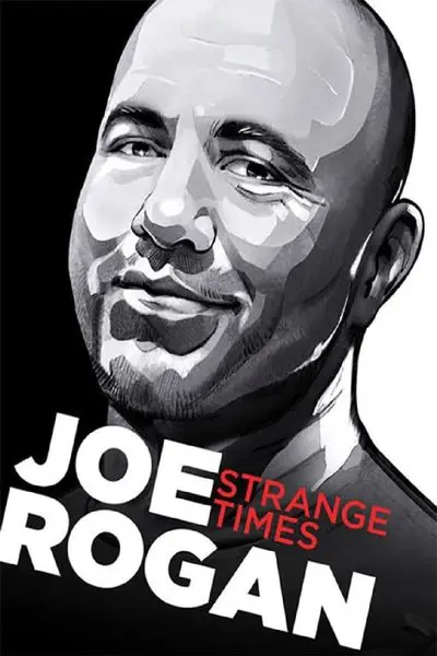 Joe Rogan: Strange Times_poster