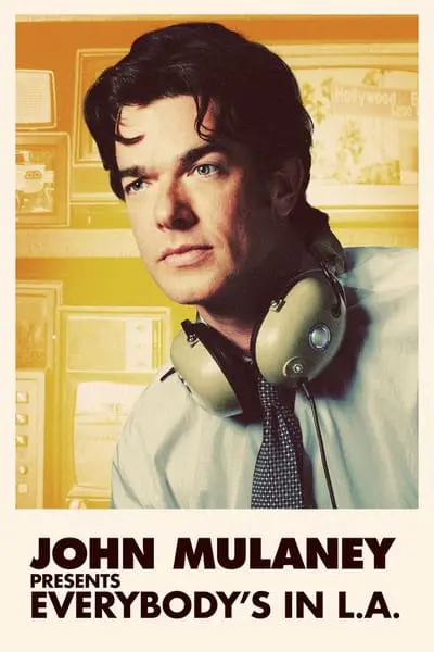 John Mulaney Presents: Everybody's in L.A._poster