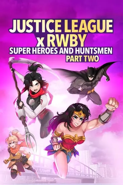 Justice League x RWBY: Super Heroes & Huntsmen, Part Two_poster