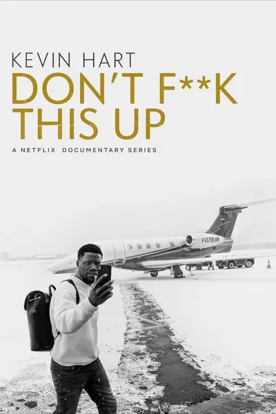 Kevin Hart: Don't F**k This Up_poster