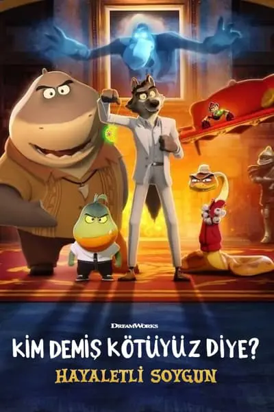 Kim Demiş Kötüyüz Diye? - Hayaletli Soygun_poster