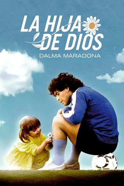 La Hija de Dios: Dalma Maradona_poster
