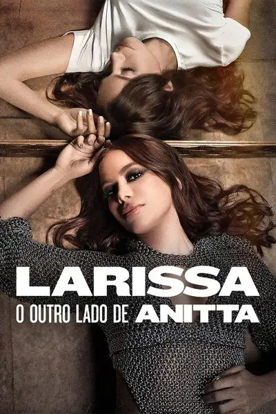 Larissa: O Outro Lado de Anitta_poster