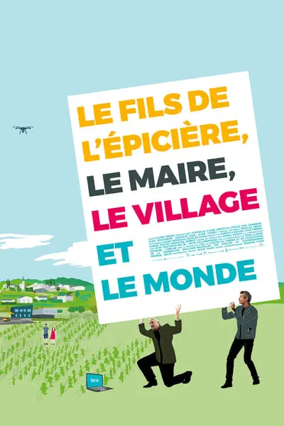 Le Fils de l'épicière, le Maire, le Village et le Monde_poster