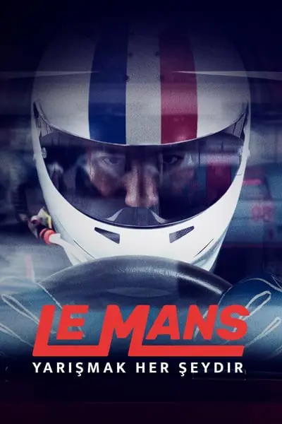 Le Mans: Yarışmak Her şeydir_poster