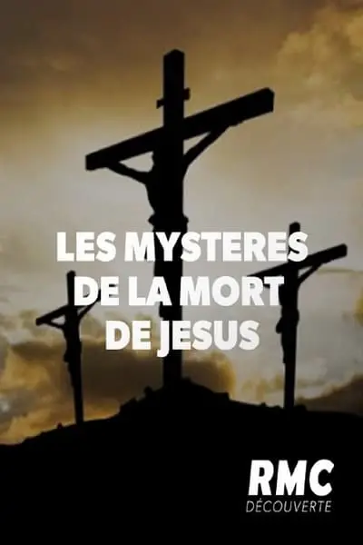 Les mystères de la mort de Jésus_poster