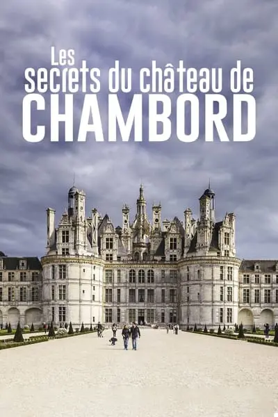 Les Secrets du château de Chambord_poster