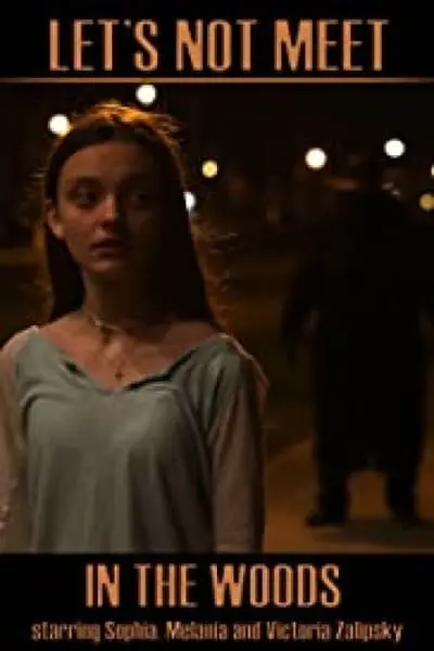 Let's Not Meet in the Woods_poster
