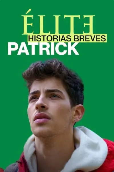 Élite Öyküler: Patrick_poster