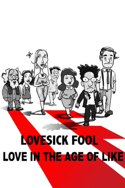 Lovesick Fool - Love in the Age of Like_poster