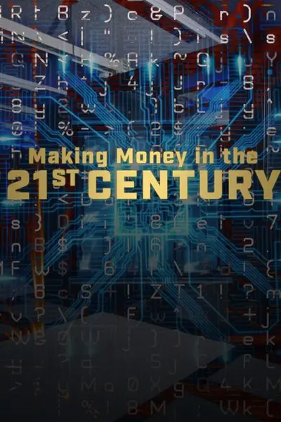 Making Money In The 21st Century_poster