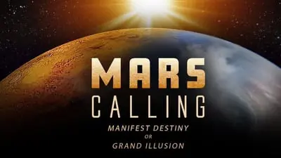 Mars Calling: Manifest Destiny or Grand Illusion?_backdropimg