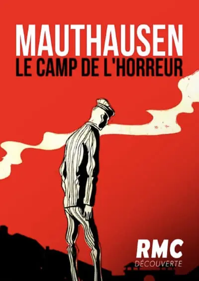 Mauthausen, le camp de l'Horreur_poster