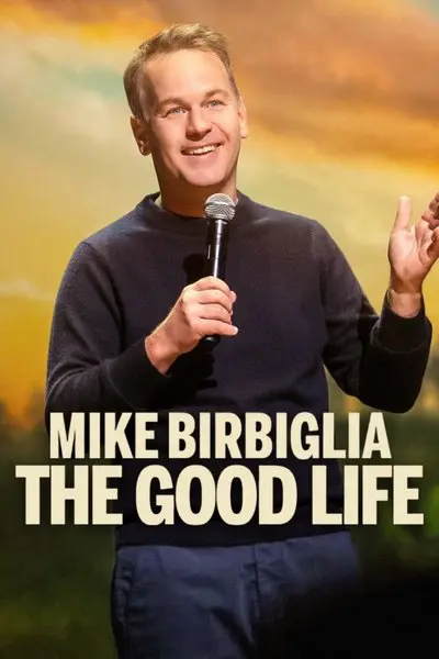 Mike Birbiglia: The Good Life_poster