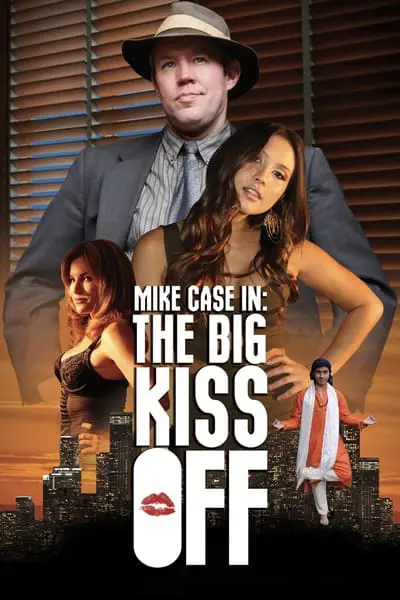 Mike Case in: The Big Kiss Off_poster