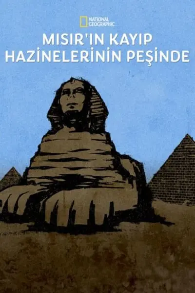 Mısır'ın Kayıp Hazinelerinin Peşinde_poster