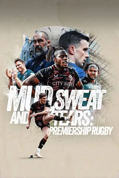 Mud, Sweat and Tears: Premiership Rugby_poster